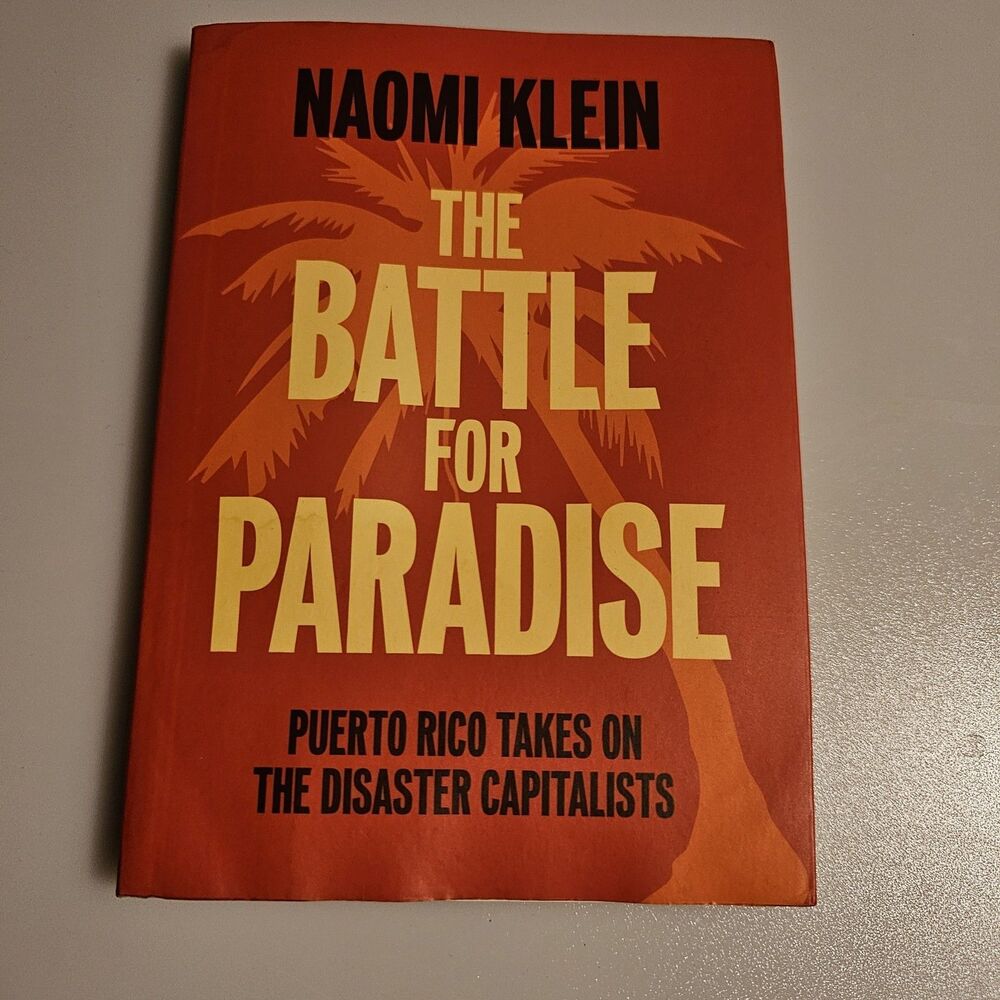 The Battle for Paradise: Puerto Rico vs. Disaster Capitalists - Naomi Klein 2018